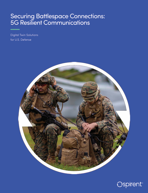 Spirent - Securing Battlespace Connections 5G Resilient Communications whitepaper